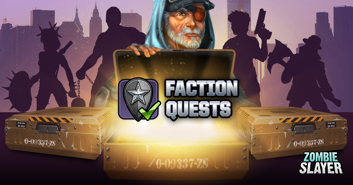 Faction Quest banner featuring Loot Cases in Zombie Slayer